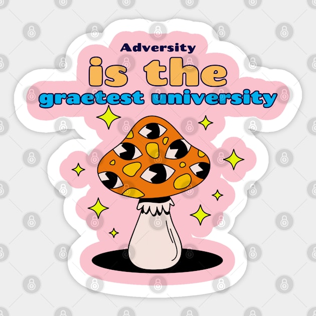 Adversity is the University bestplanetbuyersbpb Sticker by bestplanetbuyers